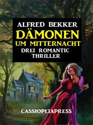 cover image of Dämonen um Mitternacht--Drei Romantic Thriller